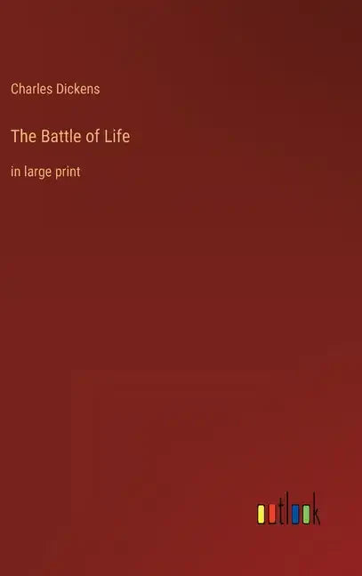 The Battle of Life: in large print - Hardcover