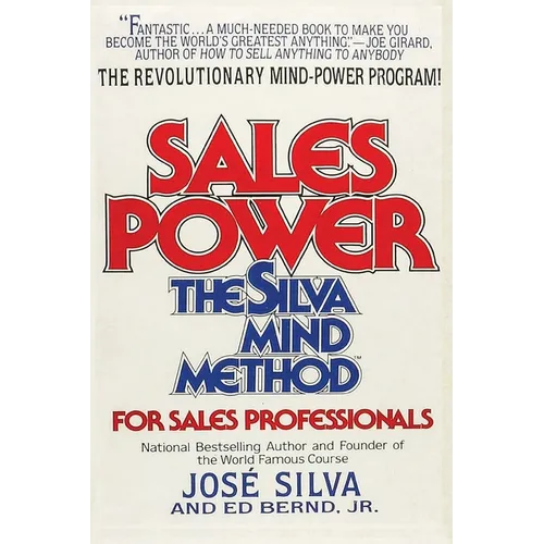 Sales Power: The Silva Mind Method for Sales Professionals: The Silva Mind Method for Sales Professionals - Paperback