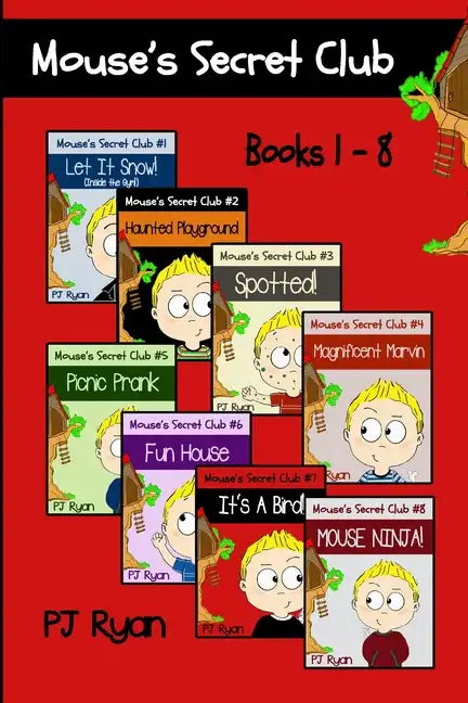 Mouse's Secret Club Books 1-8: Fun Short Stories for Kids Who Like Mysteries and Pranks - Paperback