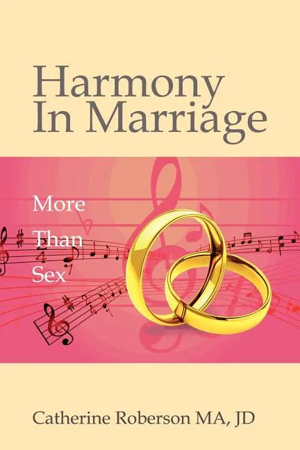 Harmony in Marriage: More Than Sex - Paperback