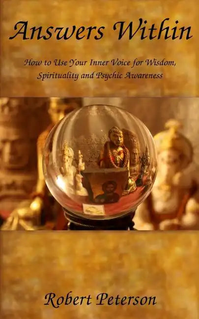 Answers Within: How to use your inner voice for wisdom, spirituality and psychic awareness - Paperback