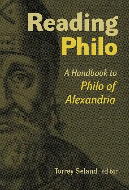 Reading Philo: A Handbook to Philo of Alexandria - Paperback