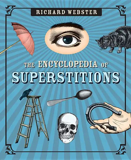 The Encyclopedia of Superstitions - Paperback