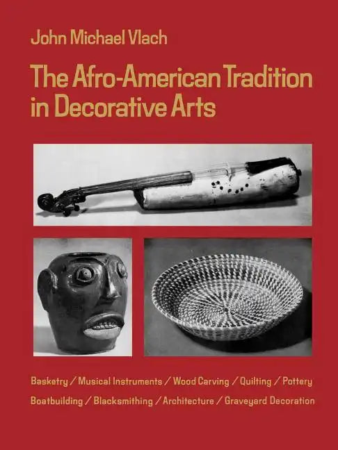 Afro-American Tradition in Decorative Arts - Paperback