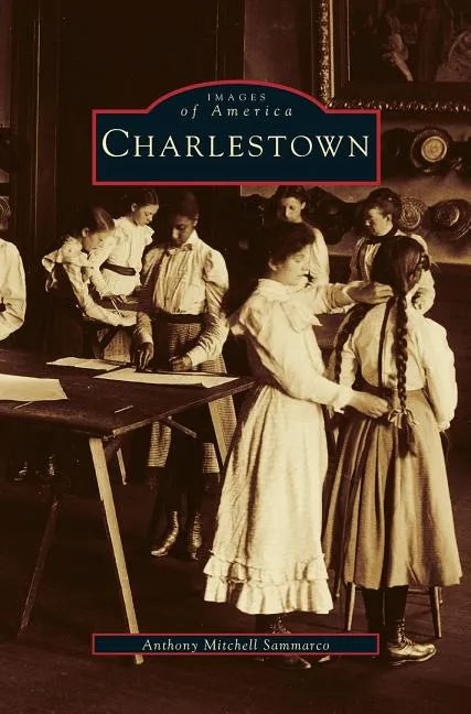 Charlestown - Hardcover