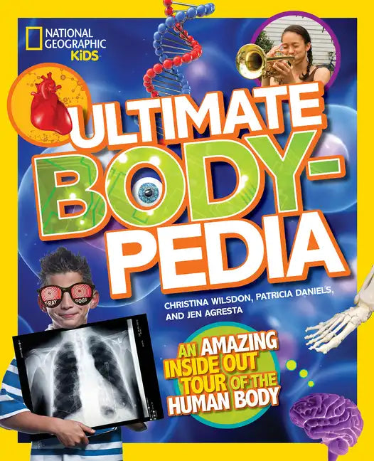 Ultimate Bodypedia: An Amazing Inside-Out Tour of the Human Body - Hardcover