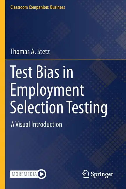 Test Bias in Employment Selection Testing: A Visual Introduction - Paperback