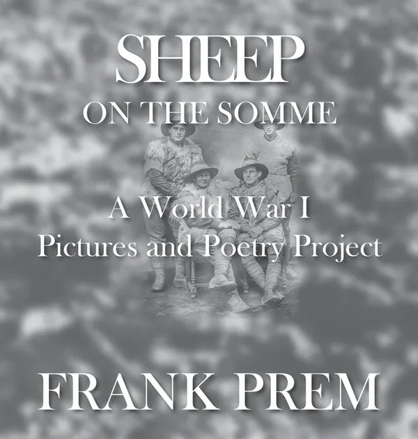 Sheep On The Somme: A World War I Picture and Poetry Book - Hardcover