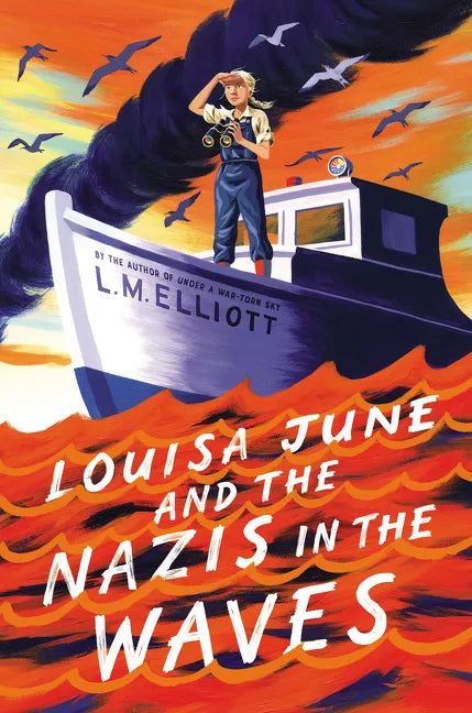 Louisa June and the Nazis in the Waves - Hardcover