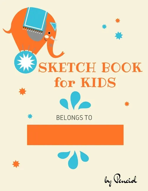 Sketch book for kids: Drawing Pad - 130 pages (8.5"x11") - Notebook for Drawing, Writing, Painting, Sketching Blank Paper for Drawing - Paperback
