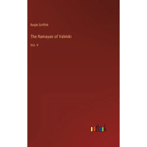 The Ramayan of Valmiki: Vol. V - Hardcover