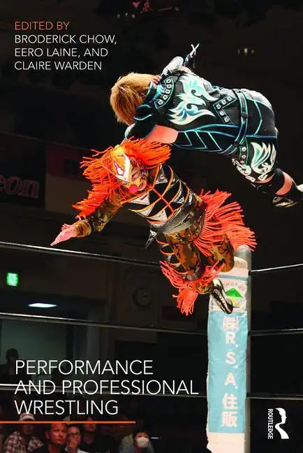 Performance and Professional Wrestling - Paperback