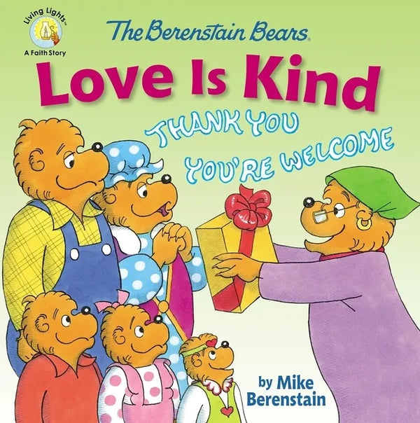 The Berenstain Bears Love Is Kind - Paperback
