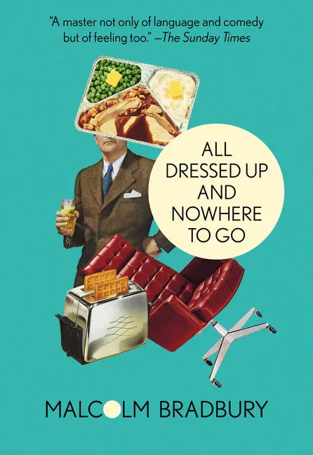 All Dressed Up and Nowhere to Go - Paperback