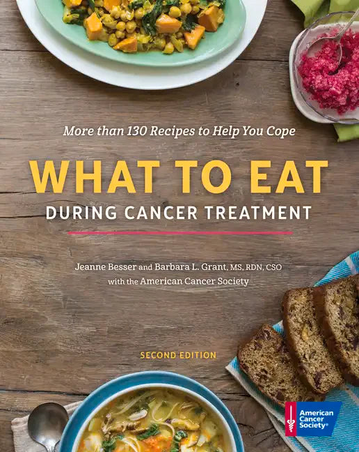 What to Eat During Cancer Treatment - Hardcover