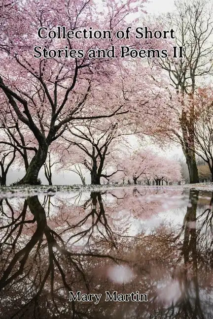 Collection of Short Stories and Poems II - Paperback