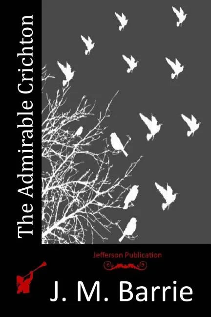 The Admirable Crichton - Paperback