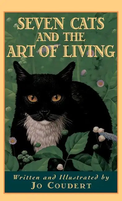 Seven Cats and the Art of Living - Hardcover