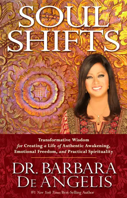Soul Shifts: Transformative Wisdom for Creating a Life of Authentic Awakening, Emotional Freedom & Practical Spirituality - Paperback