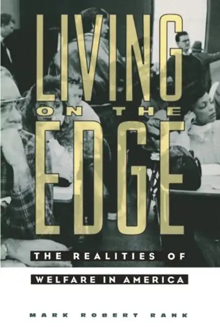 Living on the Edge: The Realities of Welfare in America - Paperback