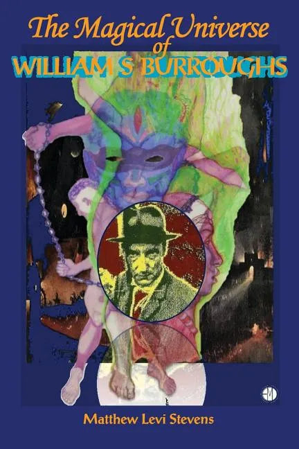 The Magical Universe of William S. Burroughs - Paperback