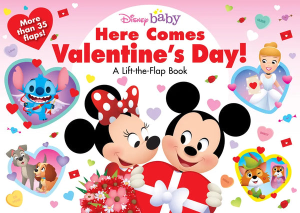 Disney Baby: Here Comes Valentine's Day!: A Lift-The-Flap Book - Board Book