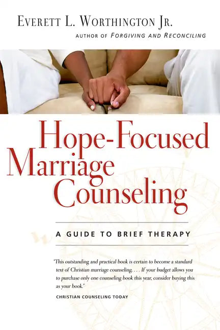 Hope-Focused Marriage Counseling: A Guide to Brief Therapy (Expanded) - Paperback