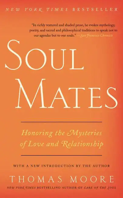 Soul Mates: Honoring the Mysteries of Love and Relationship - Paperback