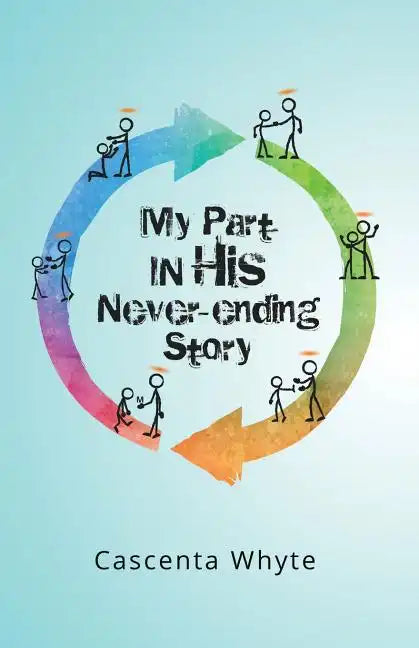 My Part in His Never-Ending Story - Paperback