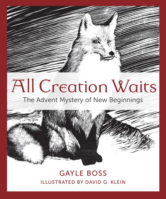 All Creation Waits: The Advent Mystery of New Beginnings - Paperback