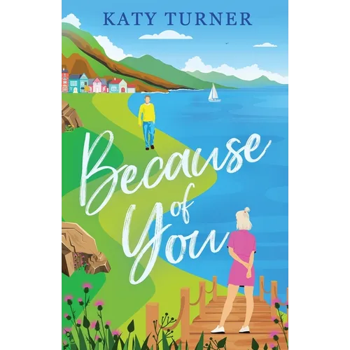Because of You: An utterly heartwarming romance of second-chances - Paperback