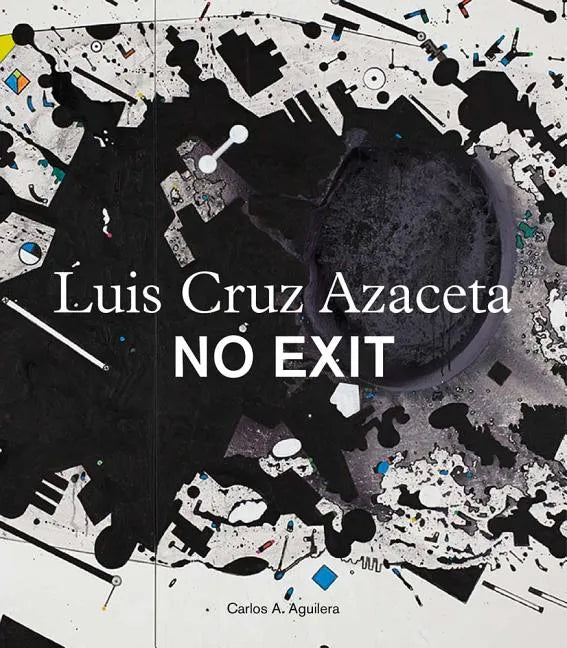Luis Cruz Azaceta: No Exit - Paperback