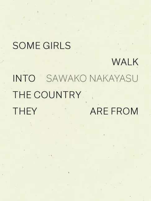 Some Girls Walk Into the Country They Are from - Paperback