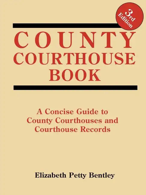 County Courthouse Book, 3rd Edition - Paperback