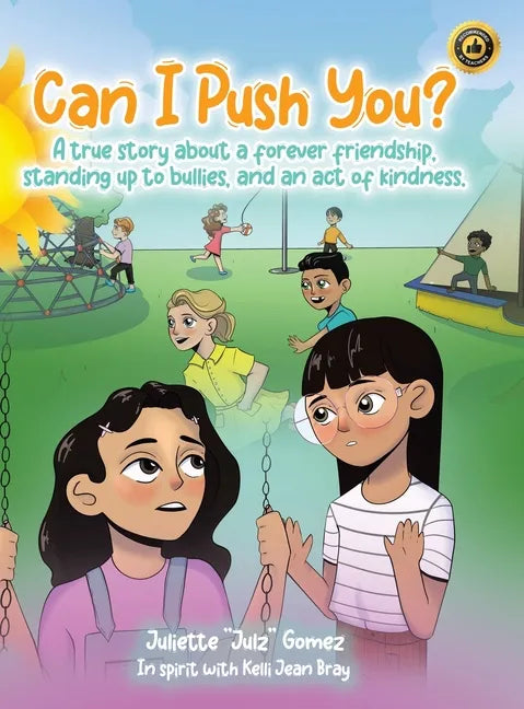 Can I Push You?: A story about a forever friendship, standing up to bullies, and an act of kindness - Hardcover