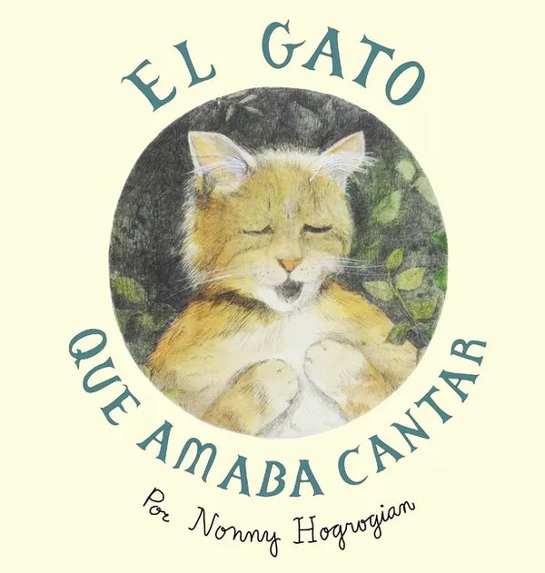 The Cat Who Loved to Sing / El Gato Que Amaba Cantar: Spanish Edition - Hardcover