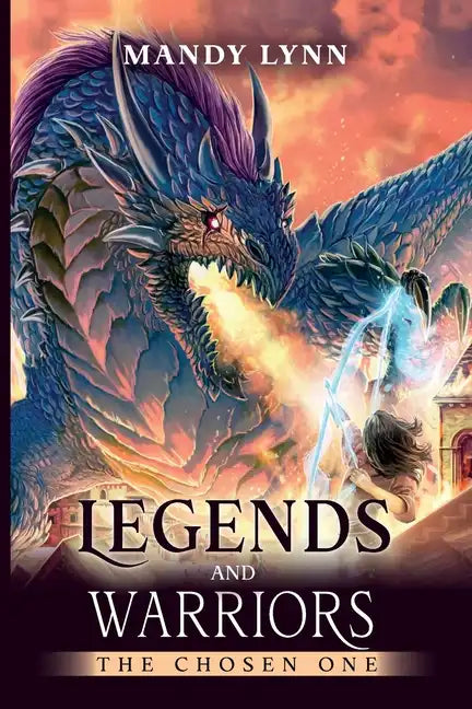 Legends and Warriors: The Chosen One - Paperback