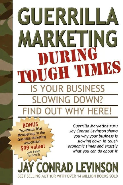 Guerrilla Marketing During Tough Times - Paperback