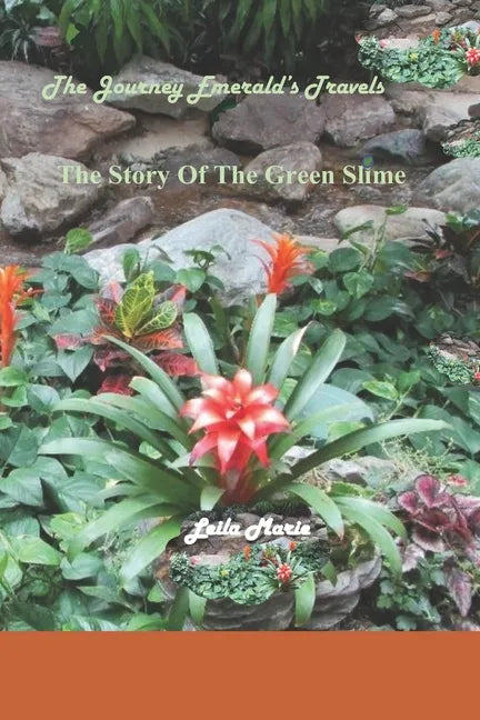 The Journey Emerald's Travels The Story Of The Green Slime - Paperback