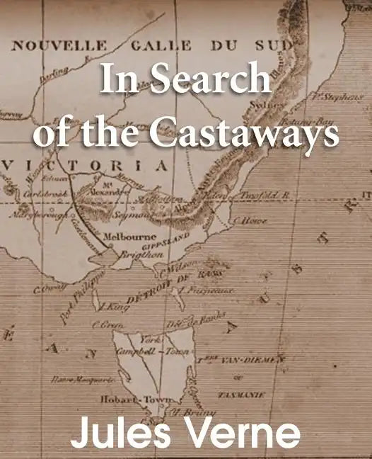 In Search of the Castaways: The Children of Captain Grant - Paperback