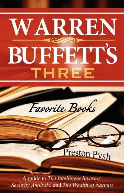 Warren Buffett's 3 Favorite Books: A Guide to the Intelligent Investor, Security Analysis, and the Wealth of Nations - Paperback
