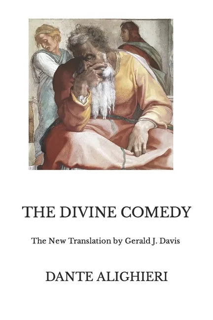The Divine Comedy: The New Translation by Gerald J. Davis - Paperback