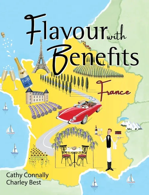 Flavour with Benefits: France - Hardcover