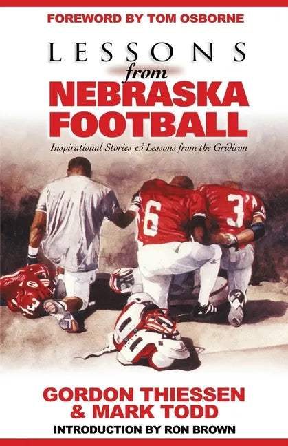 Lessons from Nebraska Football: Inspirational Stories & Lessons from the Gridiron - Paperback