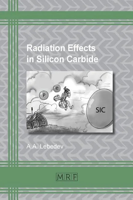 Radiation Effects in Silicon Carbide - Paperback