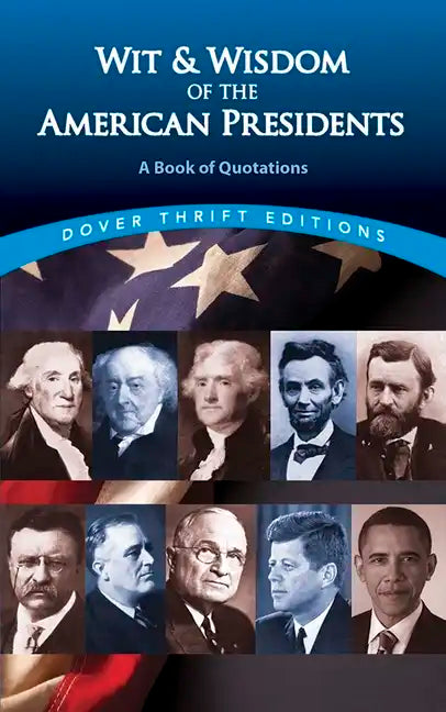 Wit and Wisdom of the American Presidents: A Book of Quotations - Paperback