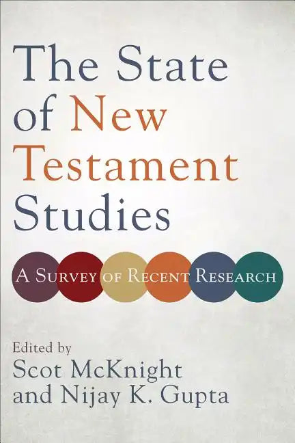 The State of New Testament Studies: A Survey of Recent Research - Paperback