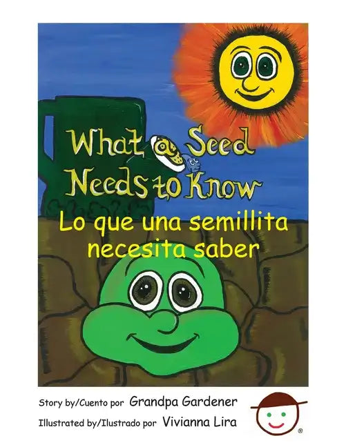 What a Seed Needs to Know - Paperback