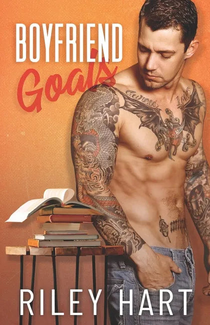 Boyfriend Goals - Paperback