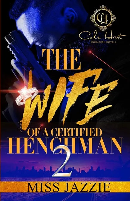 The Wife Of A Certified Henchman 2: An Urban Romance - Paperback